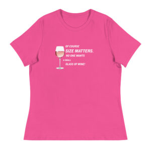 OF COURSE SIZE MATTERS.  NO ONE WANTS  A SMALL GLASS OF WINE!